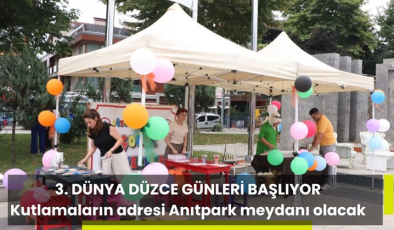 3. Dünya Düzce günleri başlıyor