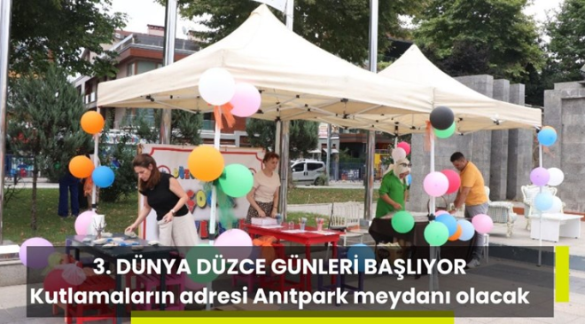 3. Dünya Düzce günleri başlıyor